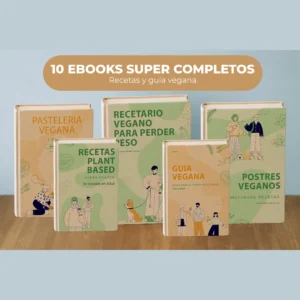 Veganizate: Tu Guía Vegana + 10 eBooks de REGALO